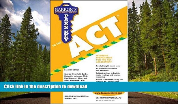 READ Pass Key to the ACT (Barron s Pass Key to the ACT) George Ehrenhaft Ed.D. On Book