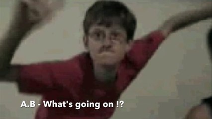 A.B - What's going on !? ( music + Funny )