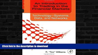 FAVORITE BOOK  An Introduction to Trading in the Financial Markets: Technology: Systems, Data,