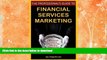 READ BOOK  The Professional s Guide to Financial Services Marketing: Bite-Sized Insights For
