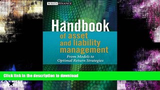 FAVORITE BOOK  Handbook of Asset and Liability Management: From Models to Optimal Return