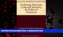 PDF COLLEGE OF WILLIAM and MARY DEFINING NATIONS: CULTURAL IDENTITY AND POLITICAL TENSIONS Pre Order