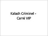 Kalash Criminel Carré VIP Paroles Lyrics
