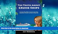 READ  The Truth About Cruise Ships - A Cruise Ship Officer Survives the Work, Adventure, Alcohol,