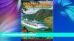 READ BOOK  Panama Canal By Cruise Ship: The Complete Guide to Cruising the Panama Canal (2nd
