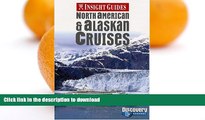 FAVORITE BOOK  Insight GD North Amer   Alaska (Insight Guide North American   Alaskan Cruises)