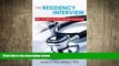 FAVORIT BOOK The Residency Interview: How To Make the Best Possible Impression Dr. Jessica