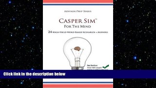 READ THE NEW BOOK Casper Sim for the Mind: 24 High-Yield Word-Based Scenarios + Answers (Advisor
