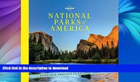 READ BOOK  National Parks of America: Experience America s 59 National Parks (Lonely Planet)  GET
