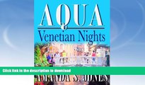 FAVORITE BOOK  AQUA - Venetian Nights (Aqua Series, Vol. 1, Book 1) (Aqua Romance Travel Series)