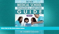 READ THE NEW BOOK The New Medical School Preparation   Admissions Guide, 2015: New   Updated for