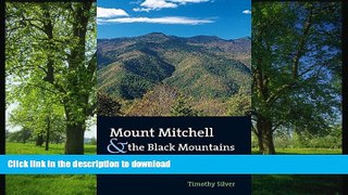 READ BOOK  Mount Mitchell and the Black Mountains: An Environmental History of the Highest Peaks