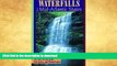 FAVORITE BOOK  Waterfalls of the Mid-Atlantic States: 200 Falls in Maryland, New Jersey, and