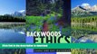 FAVORITE BOOK  Backwoods Ethics: A Guide to Low-Impact Camping and Hiking (Second Edition) FULL