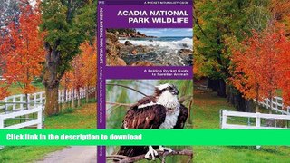 READ BOOK  Acadia National Park Wildlife: A Folding Pocket Guide to Familiar Species (Pocket