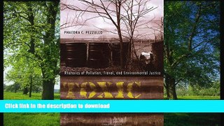 FAVORITE BOOK  Toxic Tourism: Rhetorics of Pollution, Travel, and Environmental Justice (Albma