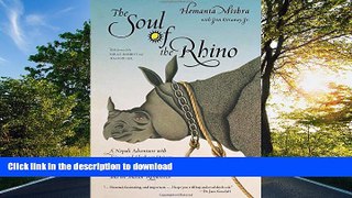 READ  The Soul of the Rhino: A Nepali Adventure with Kings and Elephant Drivers, Billionaires and