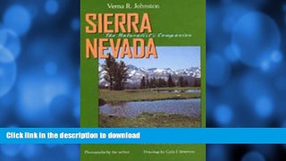 READ BOOK  Sierra Nevada: The Naturalist s Companion, Revised edition  GET PDF