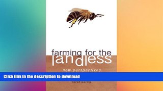 GET PDF  Farming for the Landless: New perspectives on the cultivation of our honeybee FULL ONLINE