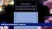 READ  Tourism, Ecotourism, and Protected Areas: The State of Nature-Based Tourism Around the