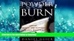 FAVORITE BOOK  Powder Burn: Arson, Money and Mystery in Vail Valley  GET PDF