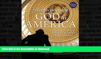 READ BOOK  Rediscovering God in America: Reflections on the Role of Faith in Our Nation s History