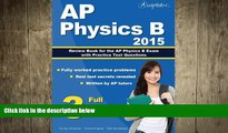 FAVORIT BOOK AP Physics B 2015: Review Book for AP Physics B Exam with Practice Test Questions AP