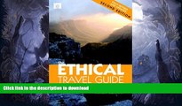 READ  The Ethical Travel Guide: Your Passport to Exciting Alternative Holidays FULL ONLINE
