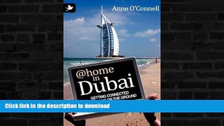 FAVORITE BOOK  @Home in Dubai - Getting Connected Online and on the Ground FULL ONLINE