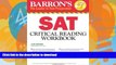 FAVORITE BOOK  Barron s SAT Critical Reading Workbook, 14th Edition (Critical Reading Workbook