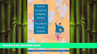 FAVORIT BOOK How to Succeed on a Majority Campus: A Guide for Minority Students Marc Levey BOOOK