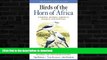 READ  Birds of the Horn of Africa: Ethiopia, Eritrea, Djibouti, Somalia, and Socotra (Princeton
