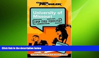 READ book University of Missouri: Off the Record (College Prowler) (College Prowler: University of