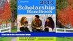 FAVORIT BOOK Scholarship Handbook 2013: All-New 16th Edition (College Board Scholarship Handbook)