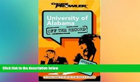READ book University of Alabama: Off the Record (College Prowler) (College Prowler: University of