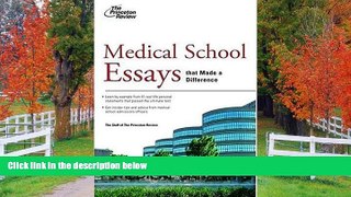 READ THE NEW BOOK Medical School Essays That Made a Difference (Graduate School Admissions Guides)