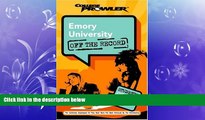 FAVORIT BOOK Emory University: Off the Record (College Prowler) (College Prowler: Emory University