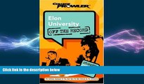 FAVORIT BOOK Elon University: Off the Record (College Prowler) (College Prowler: Elon University