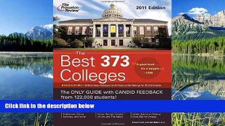 READ THE NEW BOOK The Best 373 Colleges, 2011 Edition (College Admissions Guides) Princeton Review