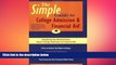 READ THE NEW BOOK The Simple Guide to College Admission   Financial Aid Danielle M. Printz Anne M.