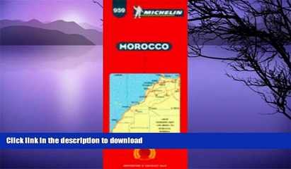 FAVORITE BOOK  Michelin Morocco Map No. 959 (Michelin Maps   Atlases) FULL ONLINE