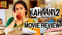 Kahaani 2 MOVIE REVIEW | Vidya Balan | Arjun Rampal | Boxoffice Asia