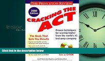 READ book Cracking the ACT with CD-ROM, 2000 Edition (Cracking the Act Premium Edition) Theodore