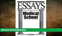 FAVORIT BOOK Essays That Will Get You into Medical School (Barron s Essays That Will Get You Into
