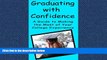 READ book Graduating With Confidence: A Guide To Making The Most Of Your College Experience Torrey
