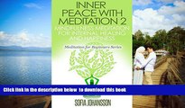 Buy Sofia Johansson Spirituality: Inner Peace With Meditation 2: Mindfulness Meditation for