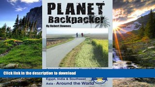 READ  Planet Backpacker -- Across Europe on a Mountain Bike   Backpacking on Through Egypt,