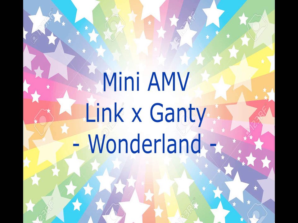 Mini AMV Link x Ganty -  Wonderland vostfr