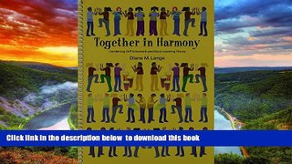 Pre Order Together in Harmony: Combining Orff Schulwerk and Music Learning Theory/G6496 Diane M.