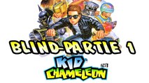 Kid Chameleon (Blind) Partie 1